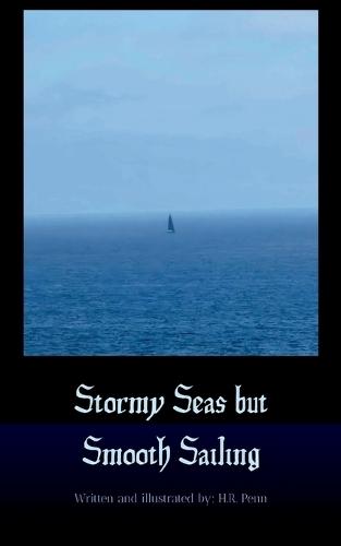 Stormy Seas but Smooth Sailing