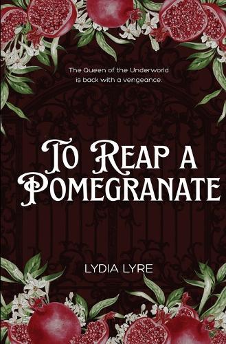 To Reap a Pomegranate