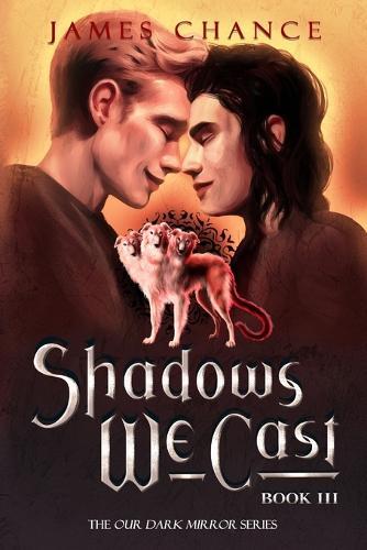 Shadows We Cast: An M/M Paranormal Shifter Romantic Fantasy