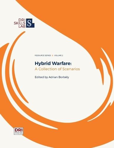 Hybrid Warfare: A Collection of Scenarios