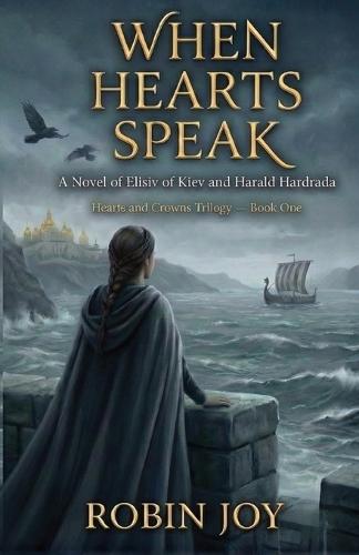 When Heart Speak: A Novel of 1066