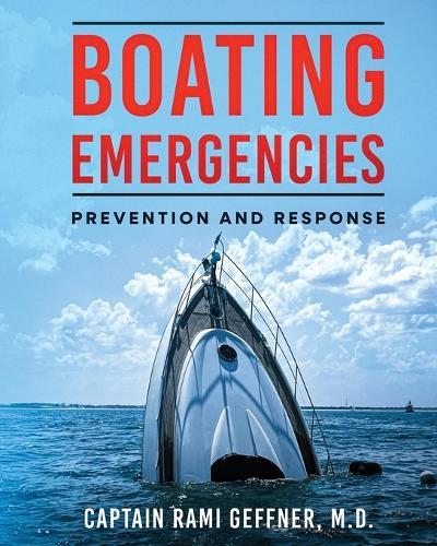 Boating Emergencies: Prevention and Response