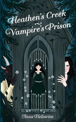 Heathen's Creek: Vampire's Prison
