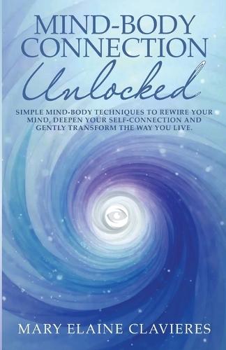Mind-Body Connection Unlocked