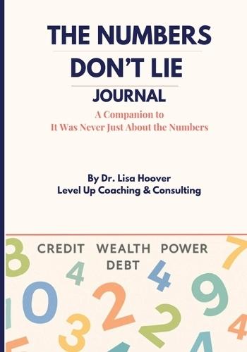 The Numbers Don't Lie Journal