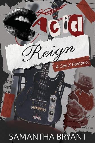 Acid Reign: A GenX Romance