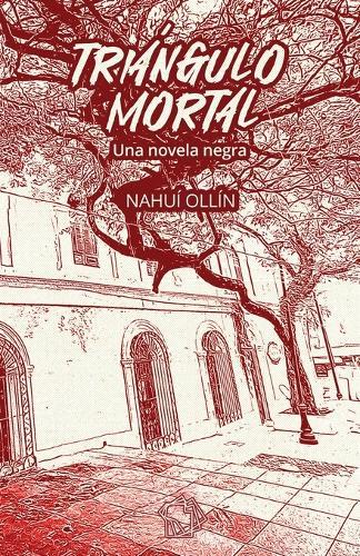 Triángulo mortal: una novela negra