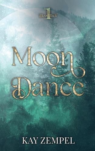 Moon Dance: The Blood Pack Book One