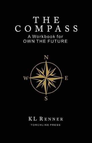 The Compass - A Workbook for OWN THE FUTURE