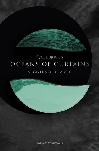 Vold Book's Oceans of Curtains: A Novel Set to Music