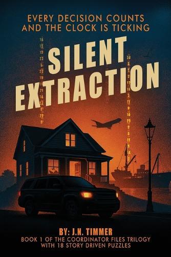 Silent Extraction: Book 1 of the Coordinator Files Trilogy