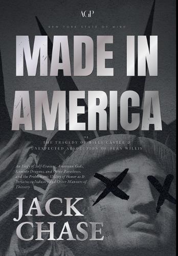 Made in America: or The Tragedy of Billy Castle and Unexpected Absolution of Dean Willis