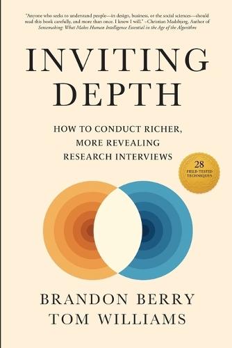 Inviting Depth: How to Conduct Richer, More Revealing Research Interviews