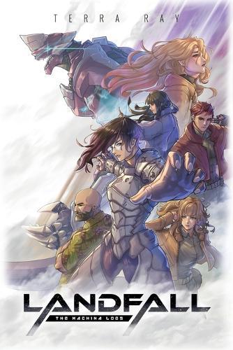 The Machina Logs: Landfall